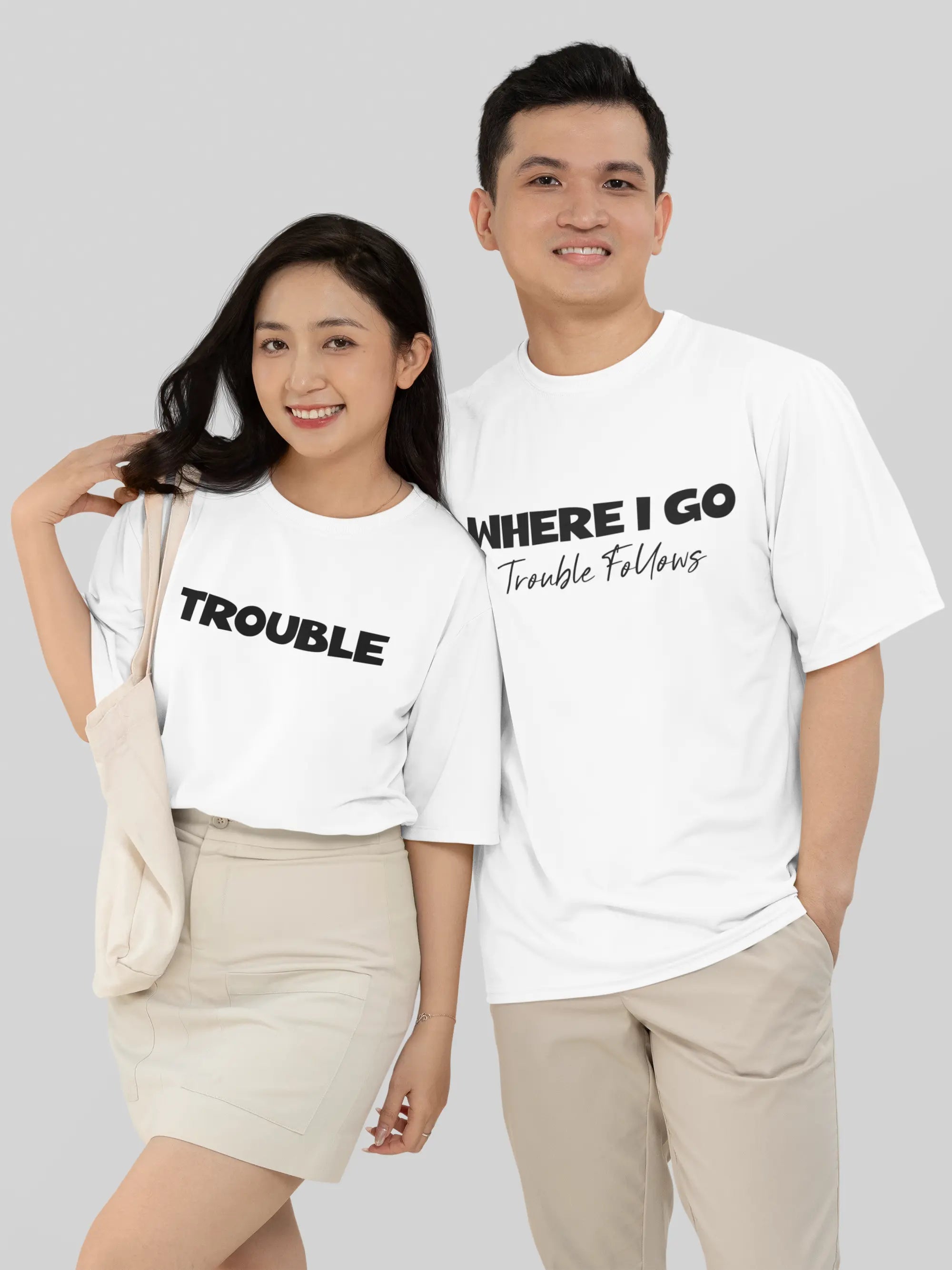 Where I Go Trouble Follows Couple Oversized T shirt My Store